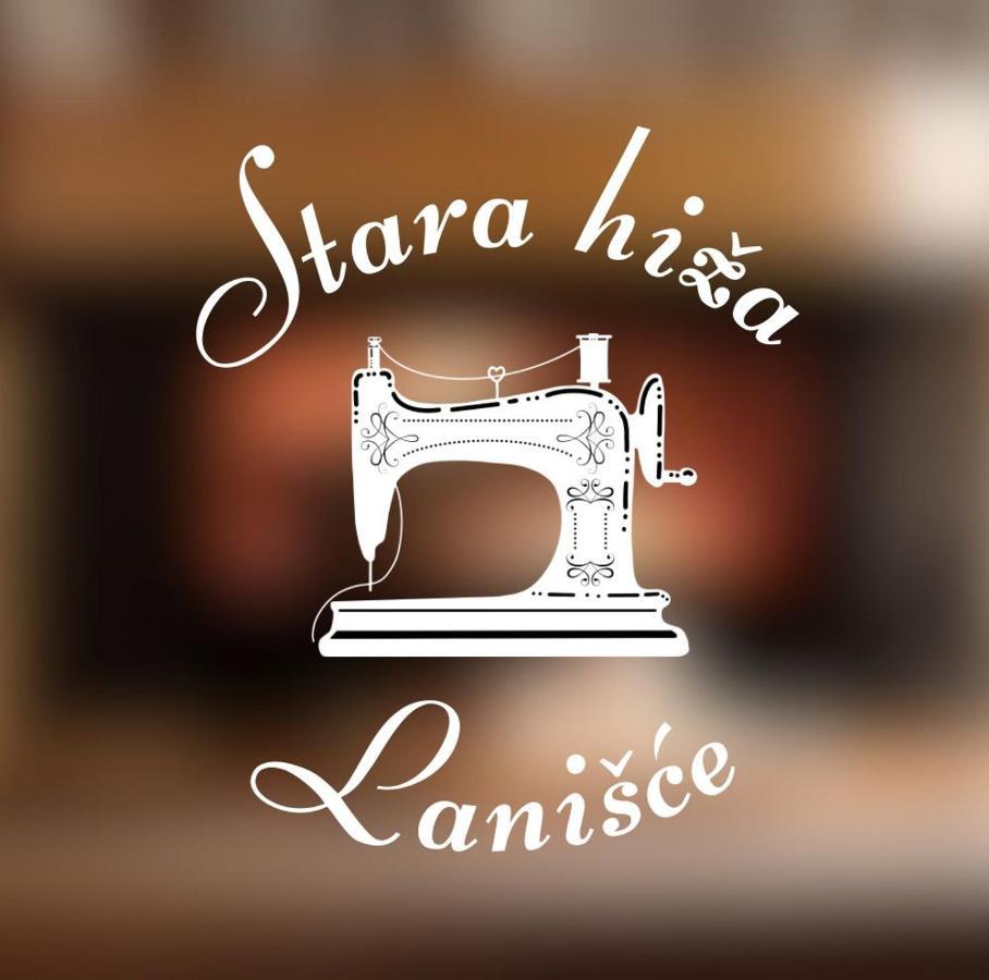 Stara Hiza Villa Lanisce Exterior foto